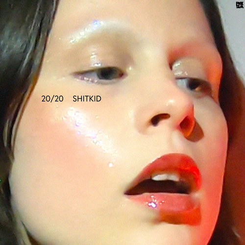 ShitKid – 20/20 ShitKid ShitKid – 20/20 ShitKid