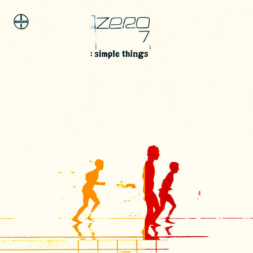 Zero 7 – Simple Things Zero 7 – Simple Things
