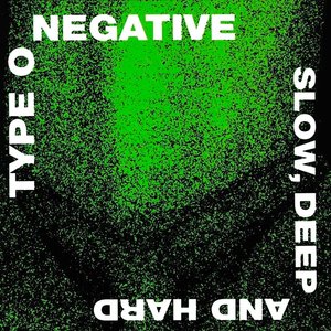 Type O Negative - Slow, Deep And Hard (30th Anniversary Limited Edition - Green/Black Splatter Vinyl) [NEW]