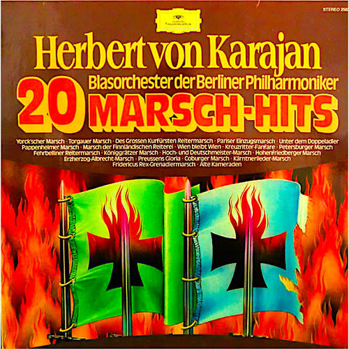 Herbert von Karajan, Blasorchester der Berliner Philharmoniker - 20 Marsch-Hits Herbert von Karajan, Blasorchester der Berliner Philharmoniker - 20 Marsch-Hits