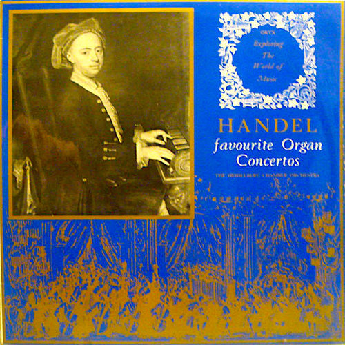 Georg Friedrich Händel / Heidelberger Kammerorchester - Favourite Organ Concertos Georg Friedrich Händel / Heidelberger Kammerorchester - Favourite Organ Concertos