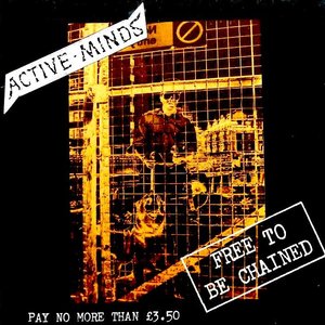 Active Minds - Free To Be Chained  [USED]