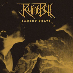 Ruinebell - Embers' Grave   [USED]