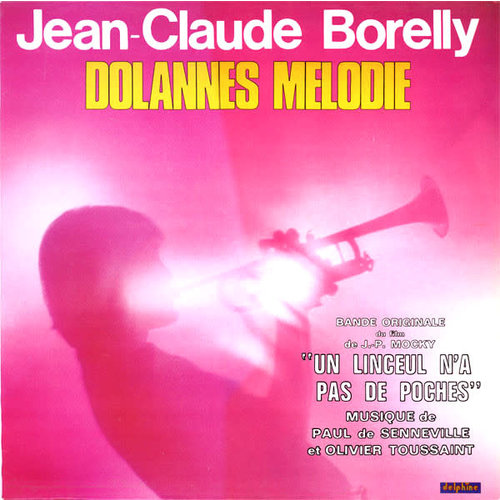 Jean-Claude Borelly - Dolannes Melodie  [USED]