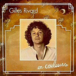 Gilles Rivard - En Couleurs  [USED]