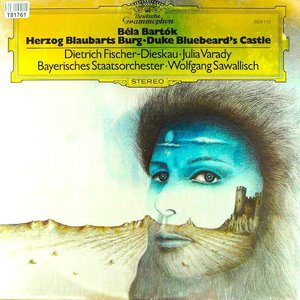 Béla Bartók - Dietrich Fischer-Dieskau • Iulia Várady, Bayerisches Staatsorchester • Wolfgang Sawallisch - Herzog Blaubarts Burg = Duke Bluebeard's Castle  [USED]
