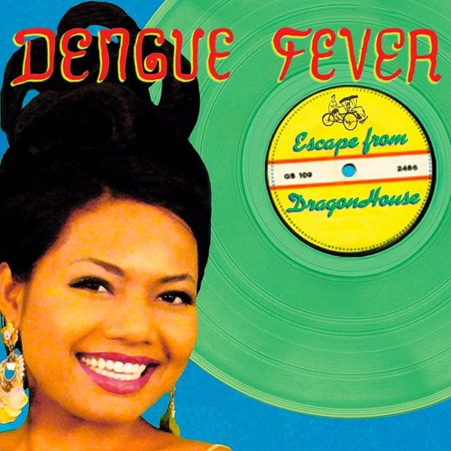 Dengue Fever - Escape From Dragon House (Transparent Green Vinyl) [NEUF]