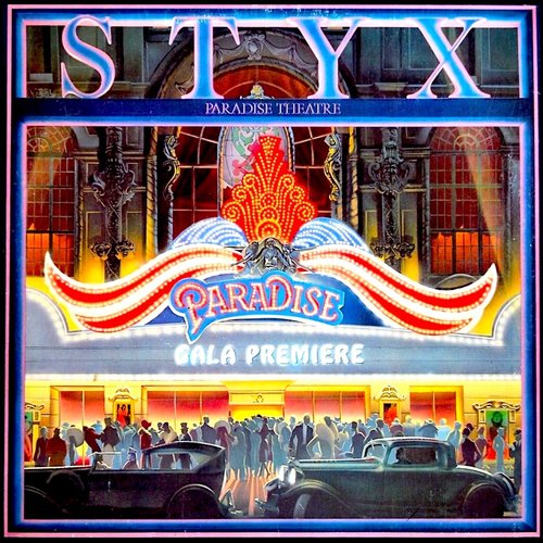 Styx - Paradise Theatre Styx - Paradise Theatre
