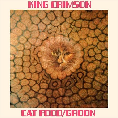 King Crimson - Cat Food / Groon (50th Anniversary release - 10") [NEUF]