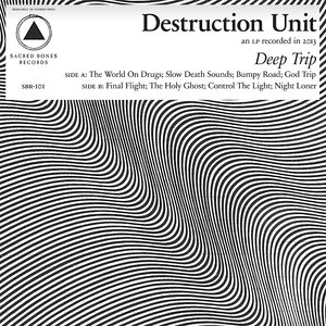 Destruction Unit - Deep Trip  [NEUF]