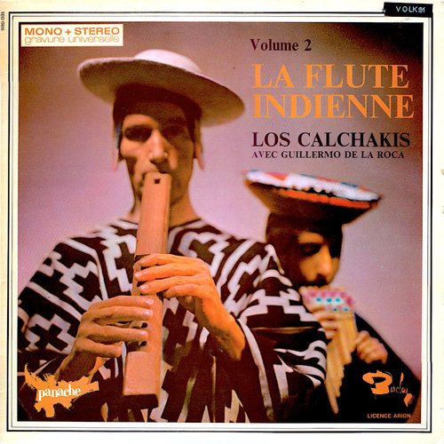 Los Calchakis Avec Guillermo de la Roca - La Flute Indienne Volume 2  [USED]