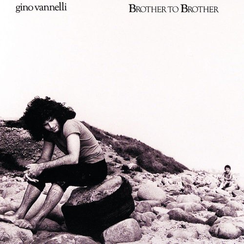 Gino Vannelli - Brother To Brother  [USED]
