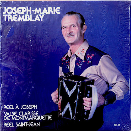 Joseph-Marie Tremblay - Reel À Joseph  [USAGÉ]