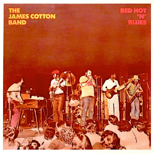 The James Cotton Band - Red Hot 'n' Blues  [USED]