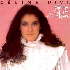 Céline Dion - Tellement J'ai D'amour...  [USED]