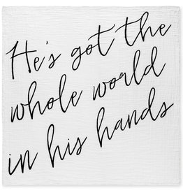 MODERN BURLAP MUSLIN SWADDLE - HE’S GOT THE WHOLE WORLD