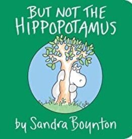 BUT NOT THE HIPPOPOTAMUS