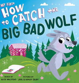 SOURCEBOOKS MY 1ST HOW TO CATCH THE BIG BAD WOLF