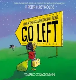 SCHOLASTIC WHEN THINGS AREN'T GOING RIGHT, GO LEFT