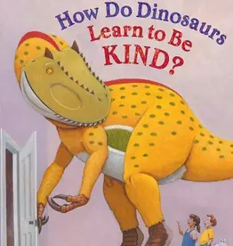 SCHOLASTIC HOW DO DINOSAURS LEARN TO BE KIND?