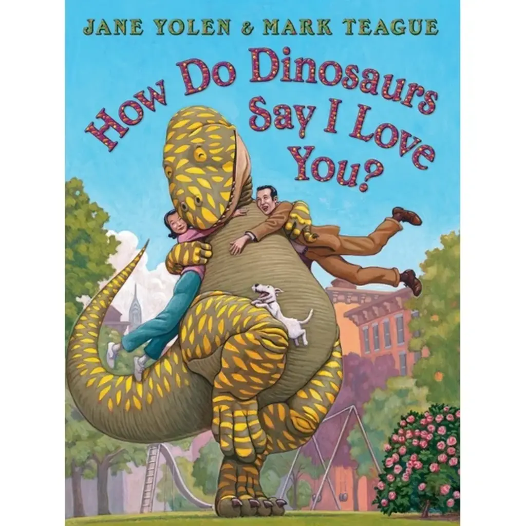 SCHOLASTIC HOW DO DINOSAURS SAY I LOVE YOU