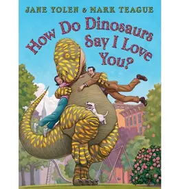 SCHOLASTIC HOW DO DINOSAURS SAY I LOVE YOU