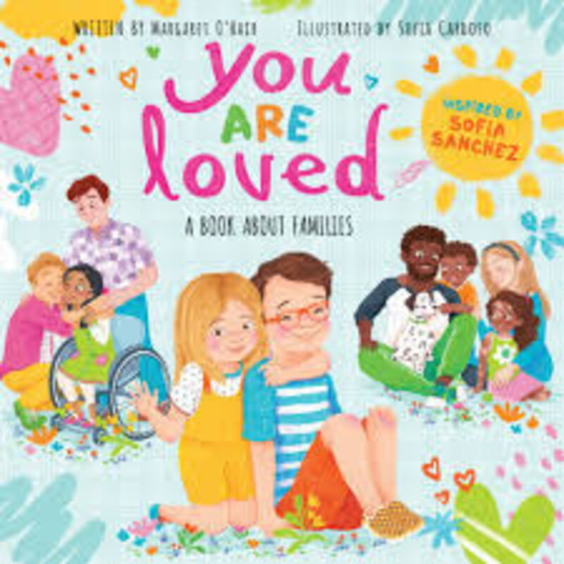 SCHOLASTIC YOU ARE LOVED (SOFIA SANCHEZ PICTURE BOOK)