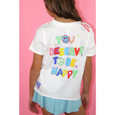 SWEET SOUL TWEEN SMILE MORE YOU DESERVE TO BE HAPPY T-SHIRT