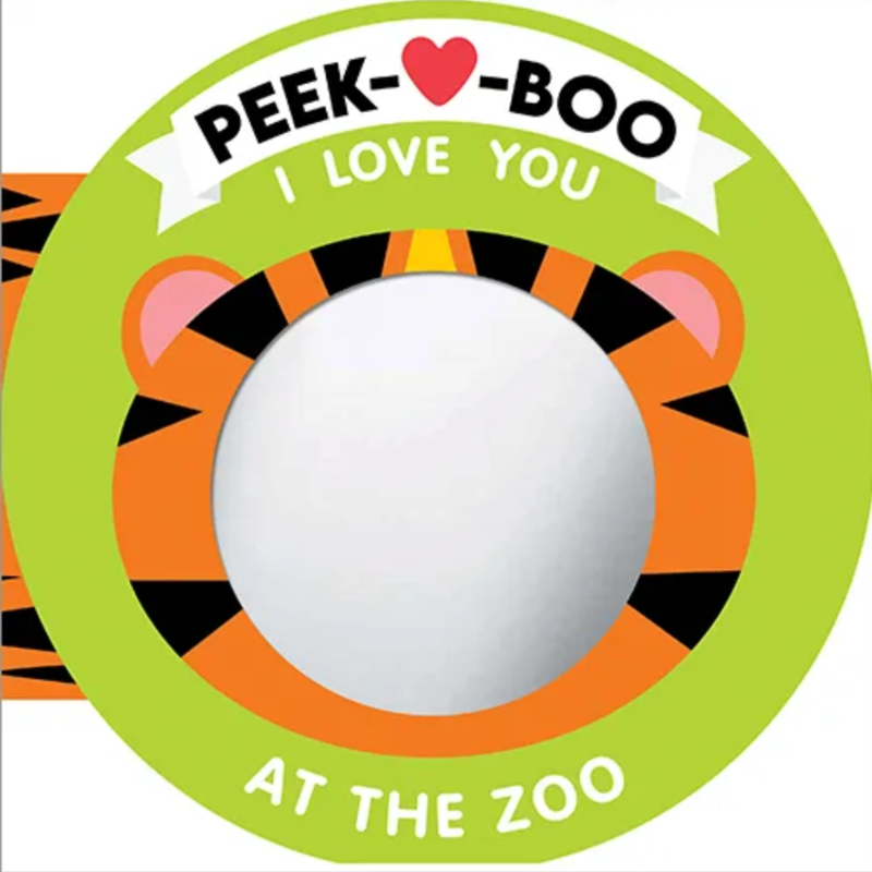 SOURCEBOOKS PEEK A BOO. I LOVE YOU! AT THE ZOO