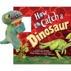 SOURCEBOOKS SNAP & SNUGGLE:  HOW TO CATCH A DINOSAUR