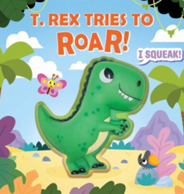 SQUEEZE AND SQUEAK:  T-REX TRIES TO ROAR