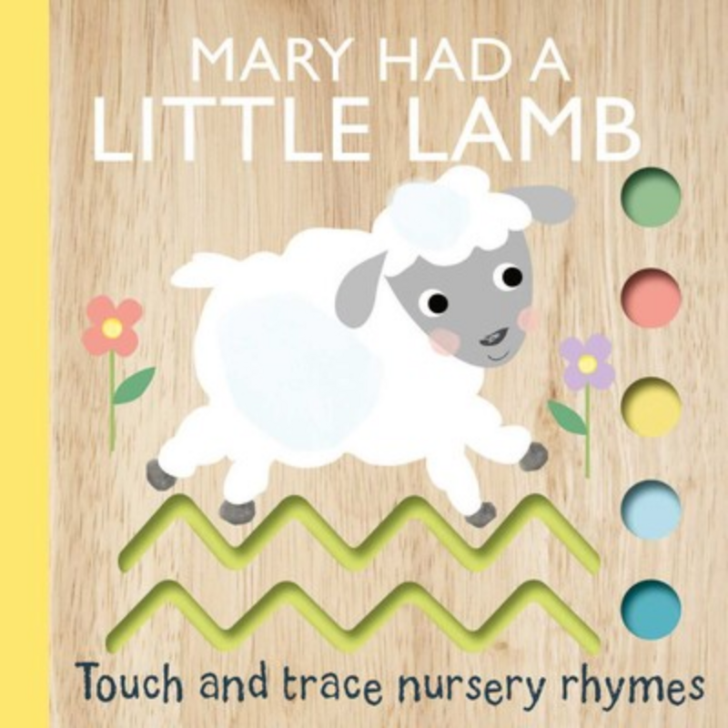 TOUCH AND TRACE NURSERY RHYMES:  MARY HAD A LITTLE