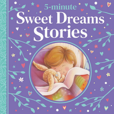 5 MINUTE SWEET DREAMS STORIES