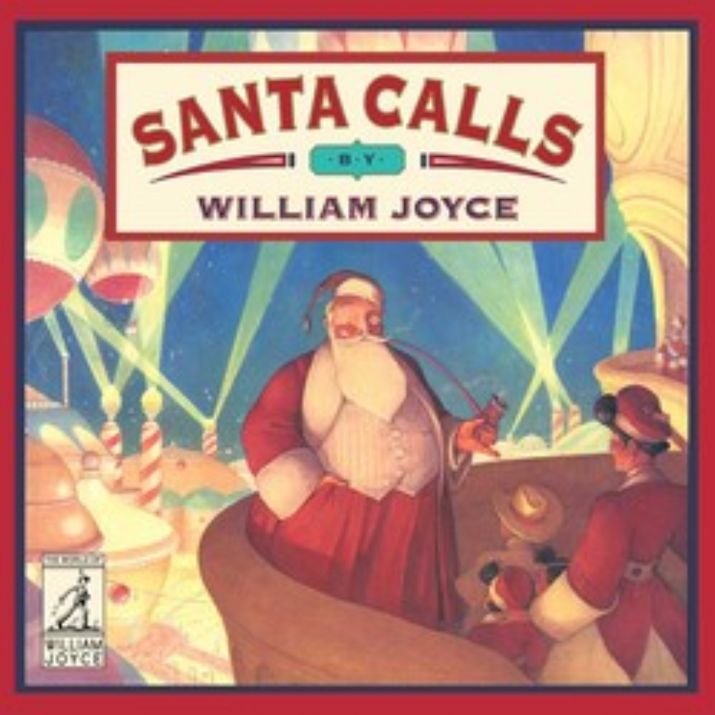 SIMON AND SCHUSTER SANTA CALLS by William Joyce