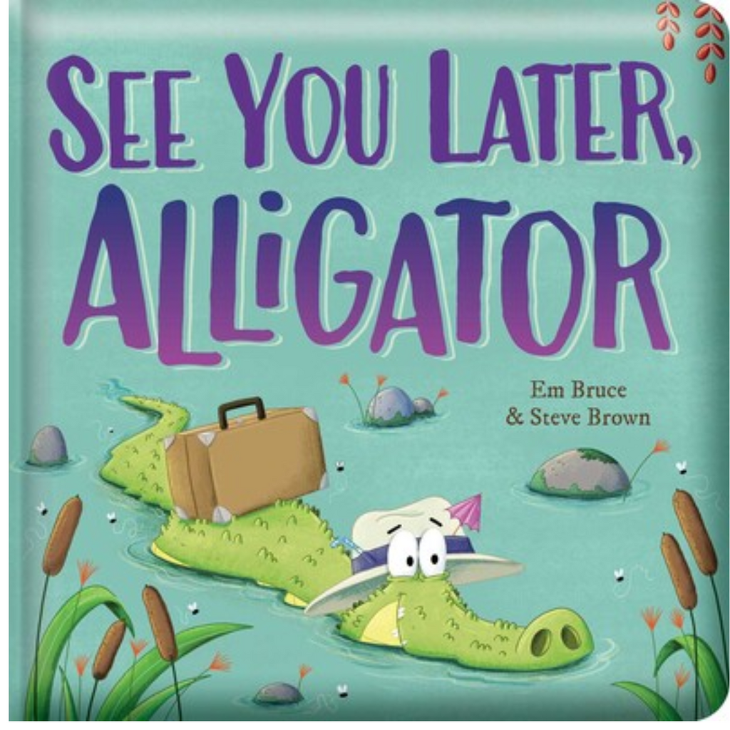 See You Later, Alligator
