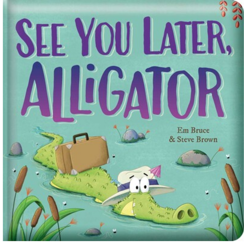 See You Later, Alligator