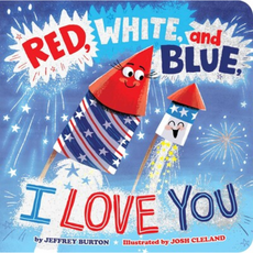 Red, White, And Blue, I Love You
