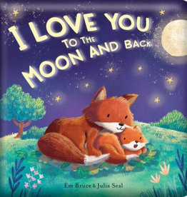 I Love You to the Moon and Back: Padded Board Book