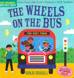 THE ORIGINAL INDESTRUCTIBLES:  The Wheels On The Bus
