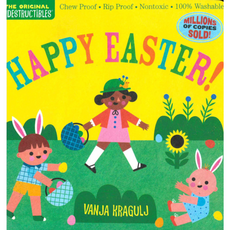 THE ORIGINAL INDESTRUCTIBLES:  Happy Easter!