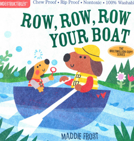 THE ORIGINAL INDESTRUCTIBLES:  Row, Row, Row Your Boat