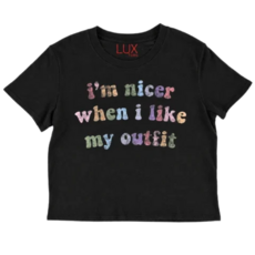 LUX TEES I'm Nicer When I Like My Outfit Tee-Black