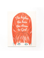 Kate Thurman The Higher The Hair Print