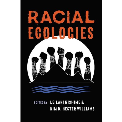 RACIAL ECOLOGIES