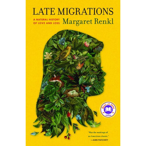 Late Migrations: A Natural History of Love & Loss