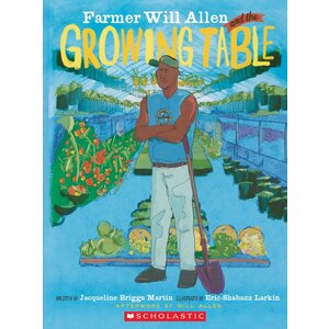 FARMER WILL ALLEN & THE GROWING TABLE