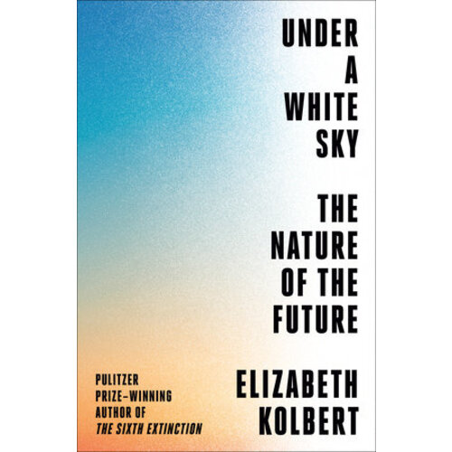 Under a White Sky: The Nature of the Future-clearance