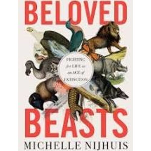 Beloved Beasts: Fighting for Life in an Age of Extinction-clearance