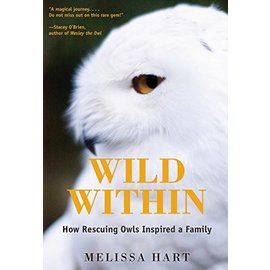 WILD WITHIN: HOW RESCUING OWLS INSPIRED A FAMILY