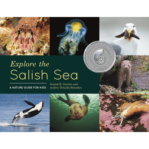 EXPLORE THE SALISH SEA: A NATURE GUIDE FOR KIDS